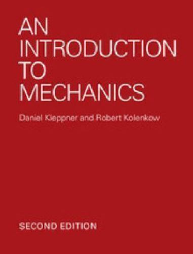 An Introduction to Mechanics – Kleppner, Daniel,Kolenkow, Robert
