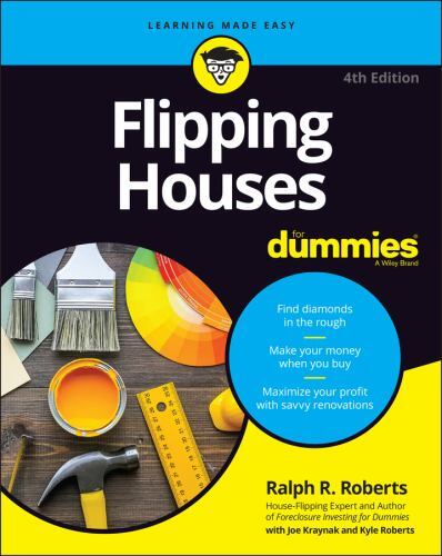 Flipping Houses For Dummies, Roberts, Ralph R., 9781119861010