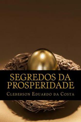 Segredos Da Prosperidade, Paperback by da Costa, Cleberson Eduardo, Like New …