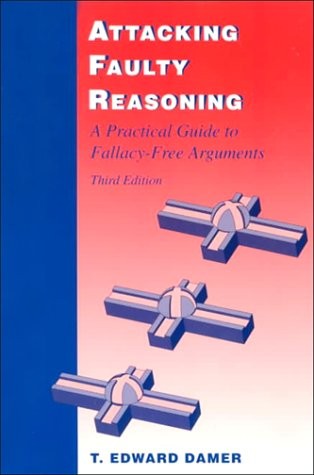 ATTACKING FAULTY REASONING (PHILOSOPHY) By T. Edward Damer **Mint Condition**