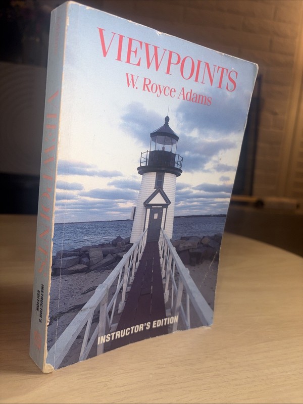 Viewpoints: Readings Worth Thinking & Writing about Instructor’s Teacher Edition