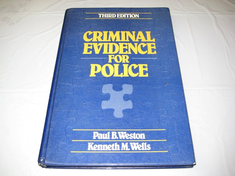 Criminal evidence for police third edition Paul B weston