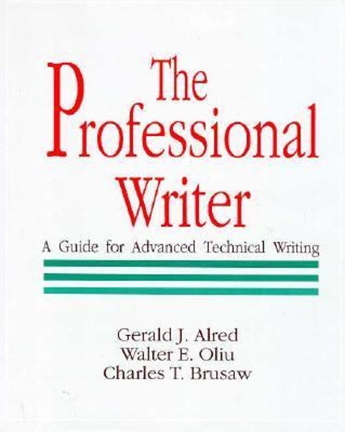 The Professional Writer : A Guide for Advanced Technical Writing