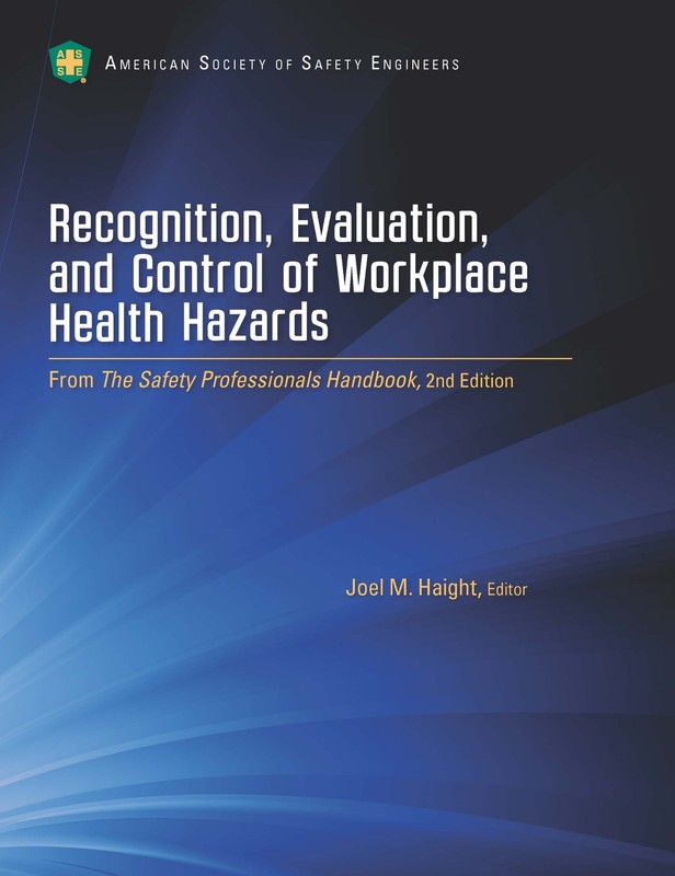 Recognition, Evaluation, and Control of Workplace Health Hazards