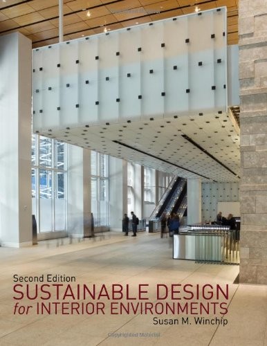 SUSTAINABLE DESIGN FOR INTERIOR ENVIRONMENTS SECOND By Susan M. Winchip **Mint**
