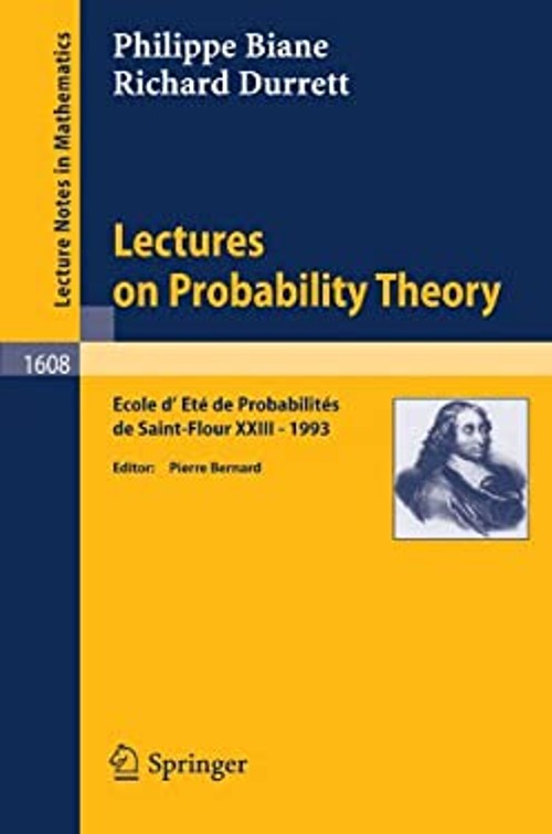 Lectures on Probability Theory : Ecole d’Ete de Probabilities de
