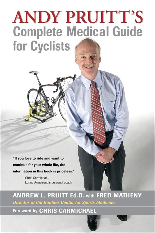 Andy Pruitt’s Complete Medical Guide for Cyclists