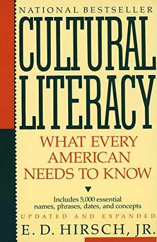 Cultural Literacy: What Every – Paperback, by Hirsch Jr. E.D. – Acceptable n
