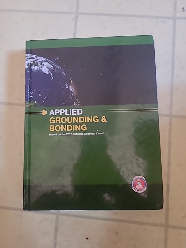 Applied Grounding & Bonding – Based on the 2017 National Electrical Code NJACT