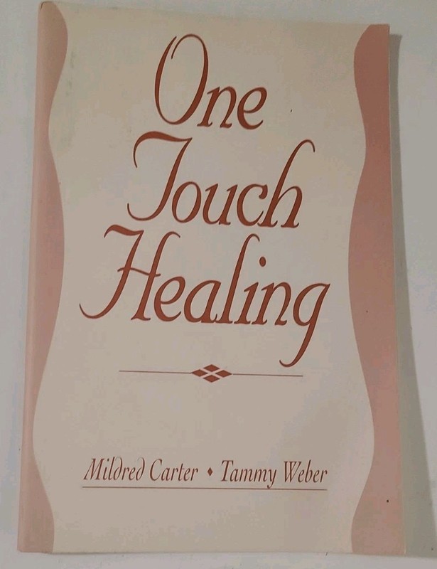 One Touch Healing by Mildred Carter & Tammy Weber 1998 Paperback 60 Pages