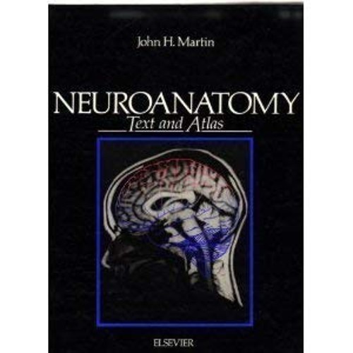 Neuroanatomy : Text and Atlas Hardcover J. Martin