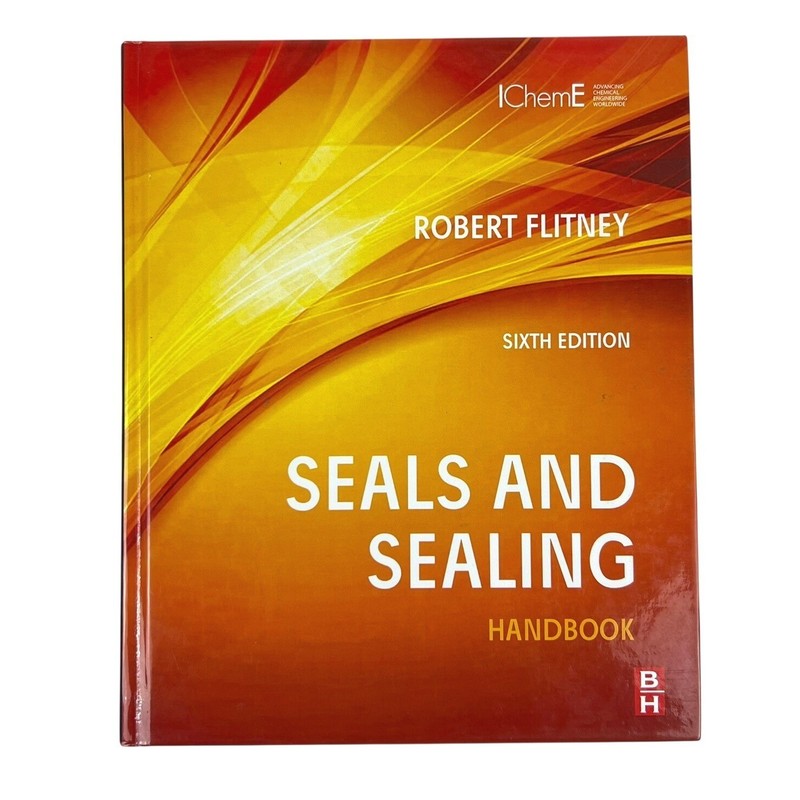 Seals and Sealing Handbook Sixth Edition Robert Flitney Engineering LN|HC
