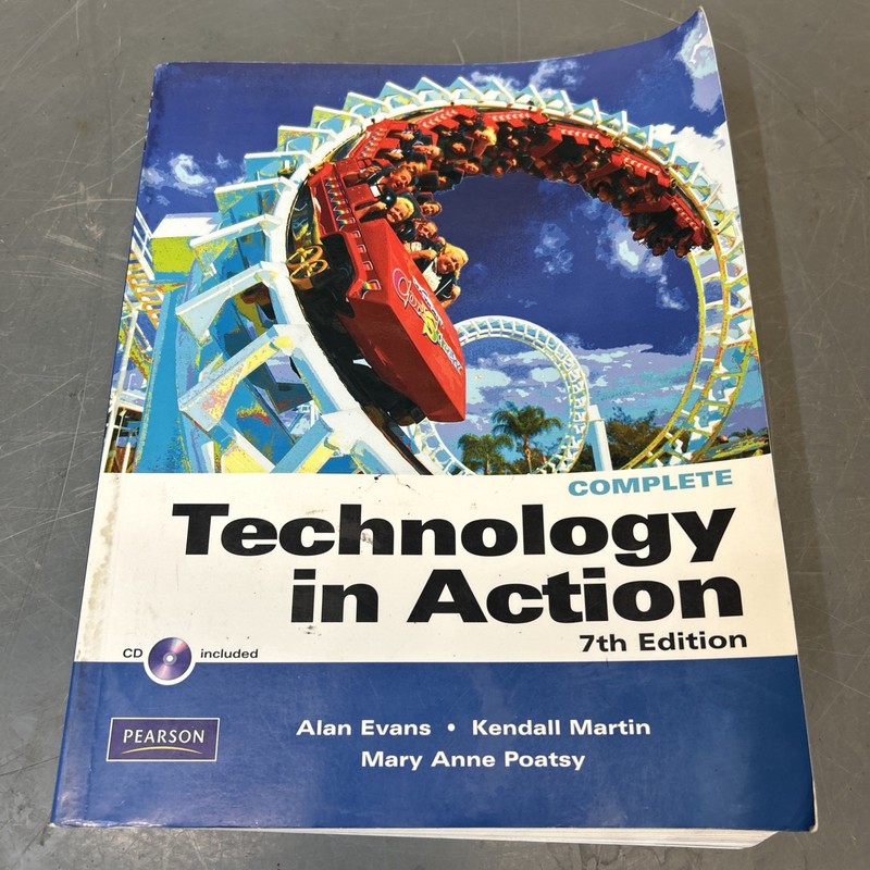 Technology in Action, Complete by Mary Anne Poatsy, Kendall Martin and Alan…