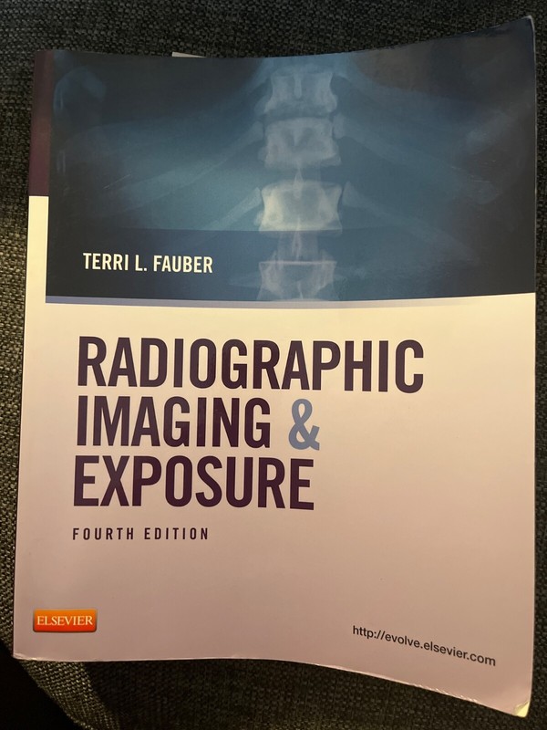 Radiographic Imaging and Exposure by Terri L. Fauber (2012, Trade Paperback)