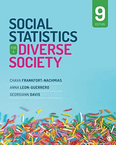 SOCIAL STATISTICS FOR A DIVERSE SOCIETY By Chava Frankfort-nachmias & Anna Y.