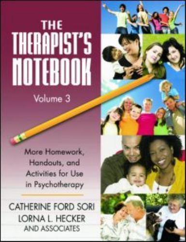 The Therapist’s Notebook Volume 3: More Homework, Handouts, and Activities f…