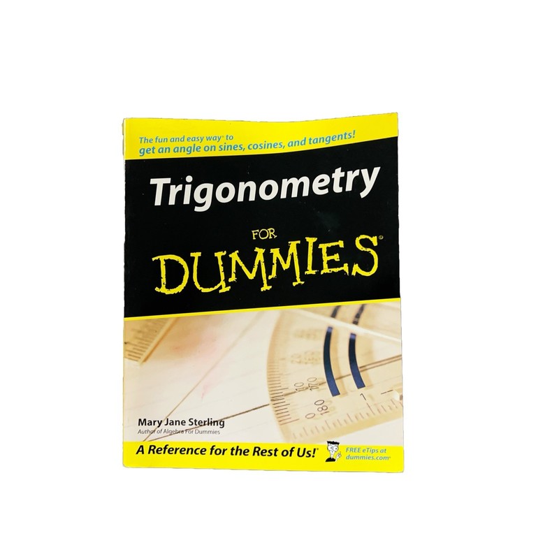 Trigonometry for Dummies® by Mary Jane Sterling (2005, Trade Paperback)