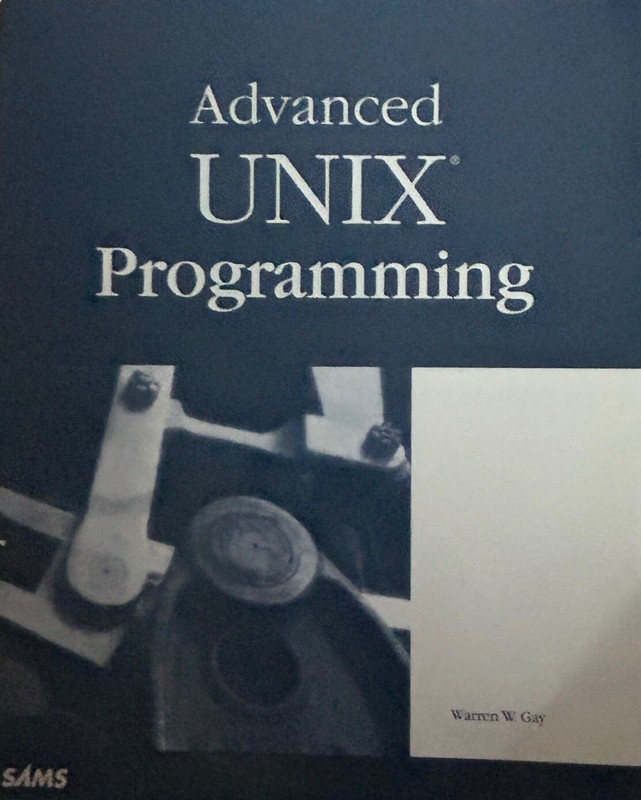 Advanced UNIX Programming, Gay 2000 PB 1st/1st Computer Science Manual FREE PP