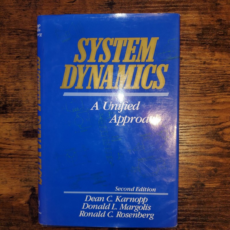 System Dynamics : A Unified Approach by Donald Margolis, Dean C. Karnopp and…
