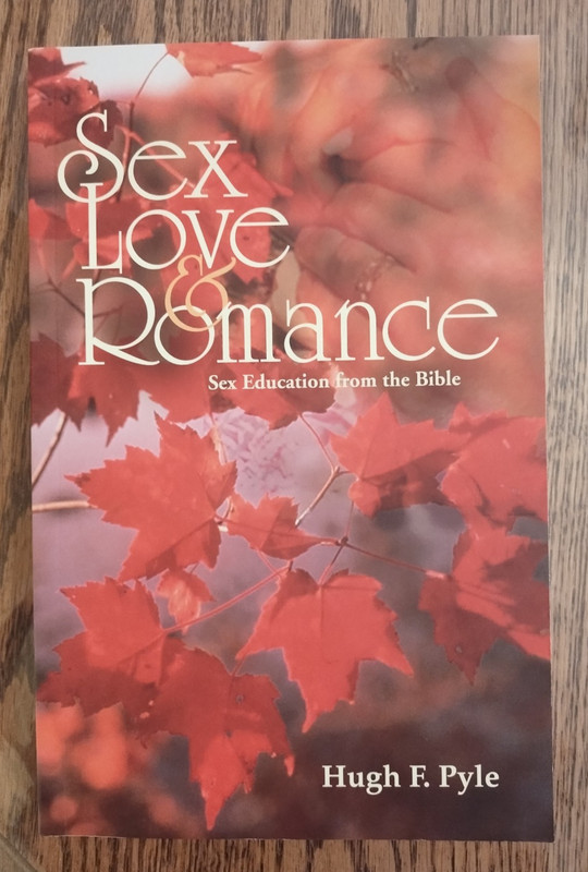 Abeka Sex Love & Romance Textbook Homeschool Teens written by Hugh F. Pyle