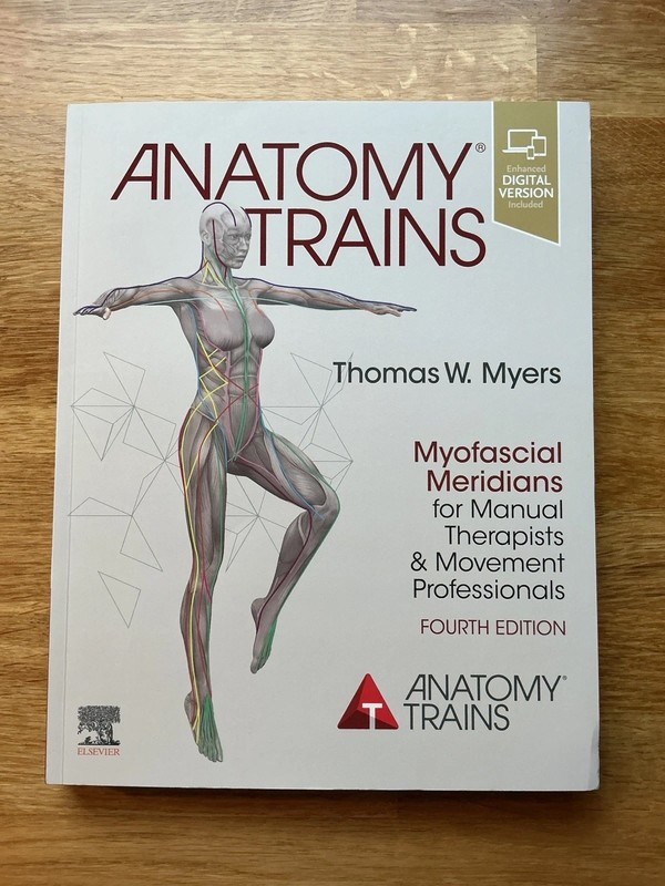 Anatomy Trains by Thomas W. Myers 9780702078132 Structural integration Rolfing
