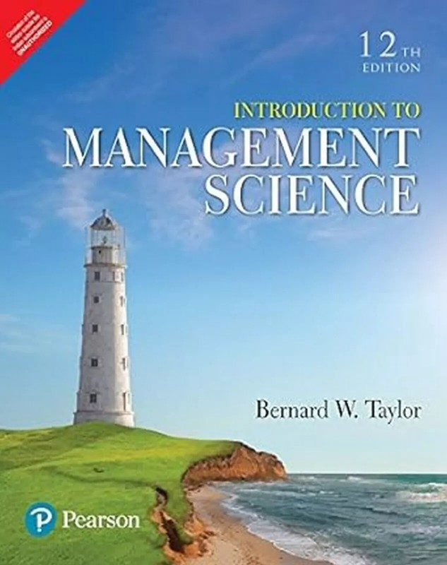 New :Introduction to Management Science BY Bernard W. Taylor III 12th INTL ED