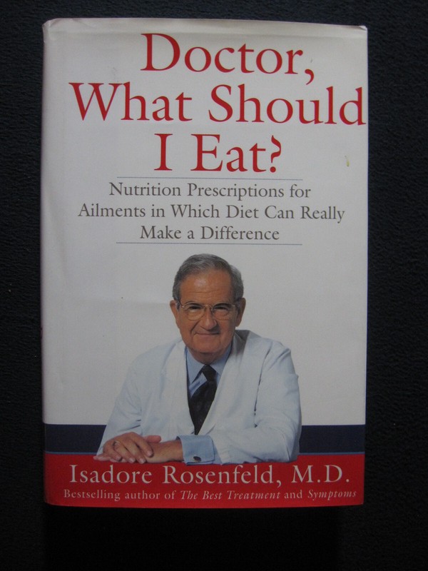 Doctor, What Should I Eat? Nutrition Prescriptions for Over 70 Ailments in Whi..