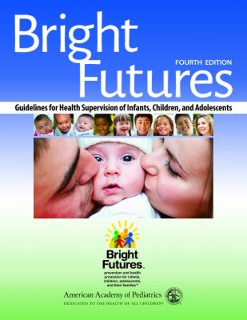 Bright Futures : Guidelines for Health Supervision of Infants, Ch