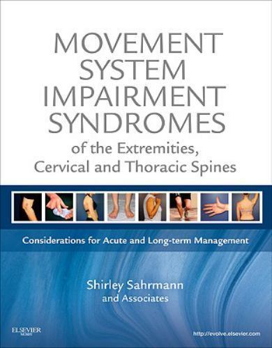 Movement System Impairment Syndromes of the Extremities, Cervical and Thoraci…