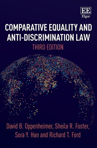 Comparative Equality and Anti-discrimination Law – Richard T. Ford,Sora Y. Han,S