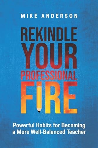 Rekindle Your Professional Fire: Power… by Anderson, Mike Paperback / softback