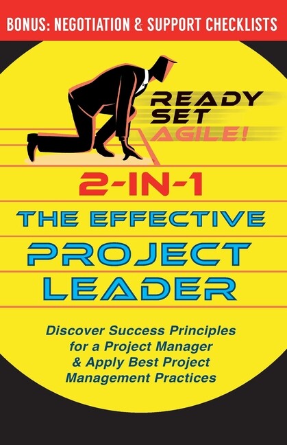 2-In-1 The Effective Project Leader: Discover Success Principles For A Proj…