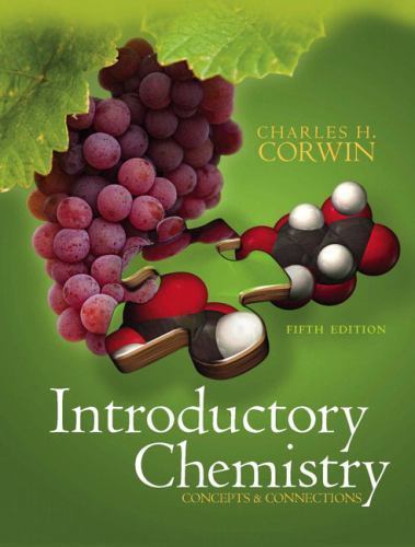 Introductory Chemistry: Concepts & Connections by Corwin, Charles H.