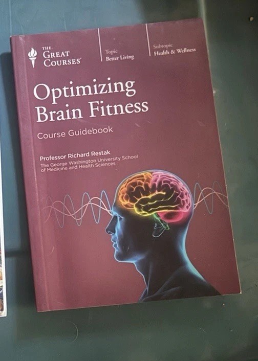 Optimizing Brain Fitness-The Great Courses-Professor Restak-Guidebook Only Used