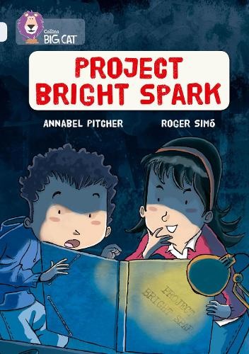 Annabel Pitcher Project Bright Spark (Paperback) Collins Big Cat
