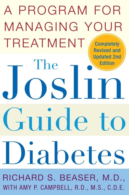 The Joslin Guide to Diabetes: A Program for Managing Your Treatment (Fireside…