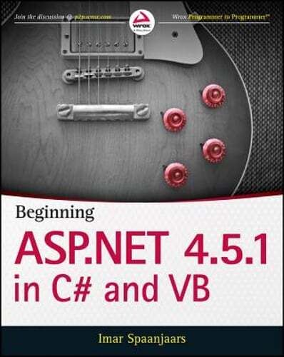 Beginning ASP.NET 4.5.1: In C# and VB by Imar Spaanjaars: Used