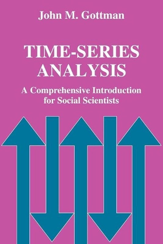 Time-Series Analysis: A Comprehensive Introduction for Social Scientists by John