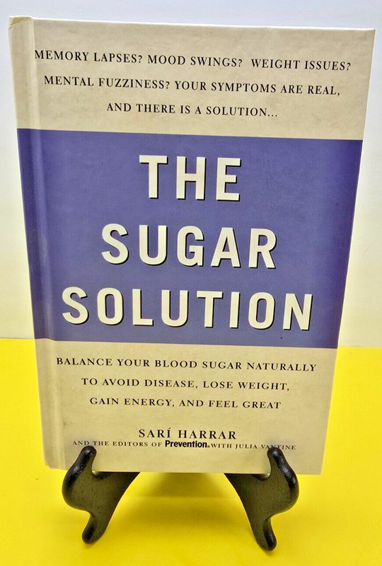 Prevention’s the Sugar Solution : Balance Your Blood Sugar Naturally to Beat…