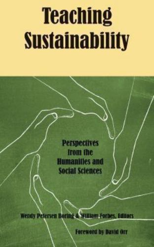 Teaching Sustainability : Perspectives from the Humanities and Social Science…