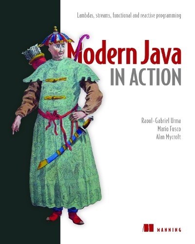 Modern Java in Action: Lambdas, strea…, Mycroft, Alan