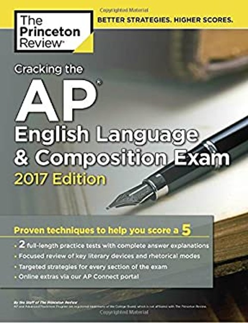 Cracking the AP English Language and Composition Exam, 2017 Editi