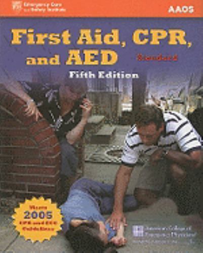 First Aid, CPR And AED Standard by Alton L. Thygerson