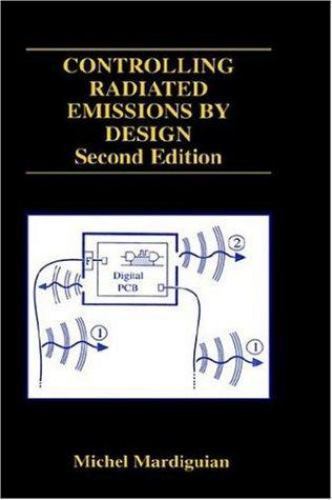 Controlling Radiated Emissions by Design (The Springer International Series…