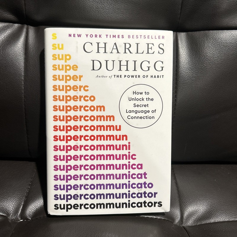 Supercommunicators: How to Unlock – Hardcover, by Duhigg Charles – Very Good u