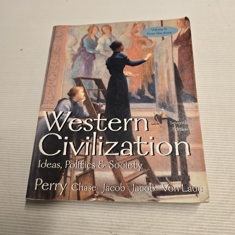 Western Civilization Volume II: From 1600s Seventh Edition Textbook History