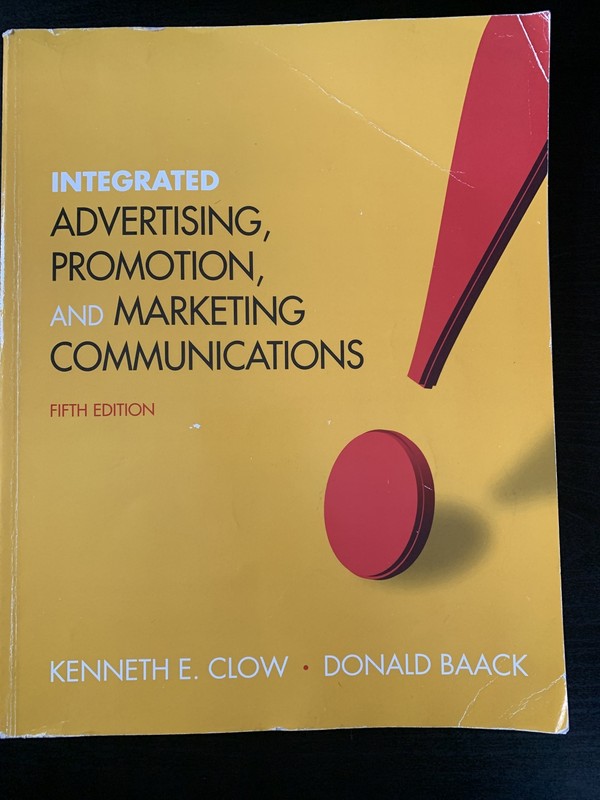 Integrated Advertising Promotion and Marketing Communications Fifth Edition Clow