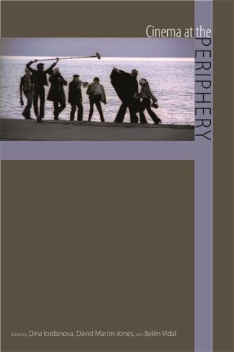 Cinema at the Periphery, Paperback by Iordanova, Dina (EDT); Martin-jones, Da…