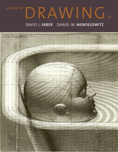 A Guide to Drawing by Faber, David L., Mendelowitz, Daniel M.