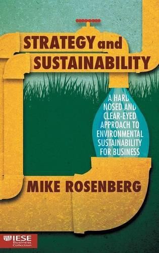 Strategy and Sustainability: A Hardnosed and Clea… by Rosenberg, Mike Hardback